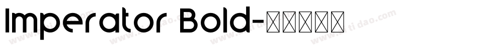 Imperator Bold字体转换